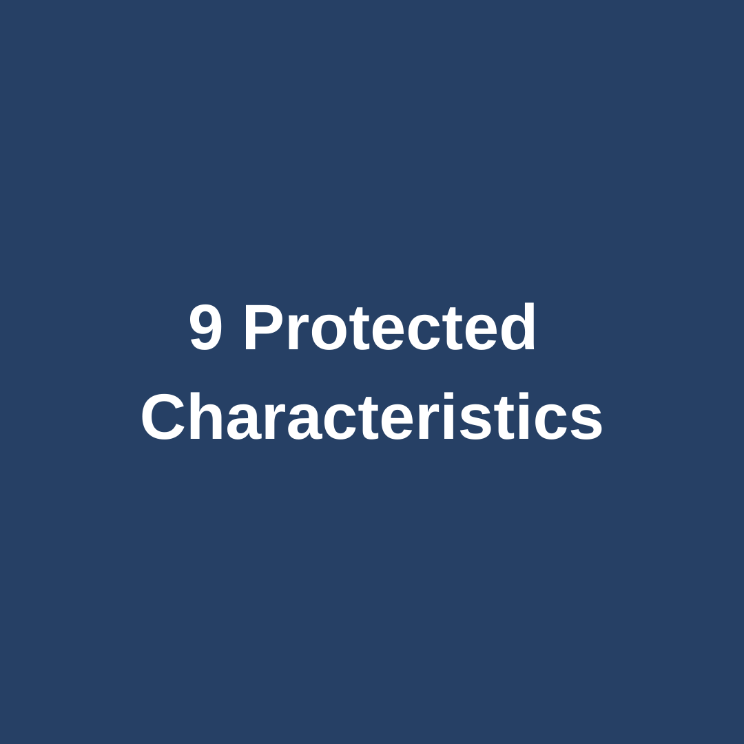 9 Protected Characteristics