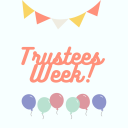 Trustees Week!