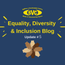 SVC’S EQUALITY, DIVERSITY AND INCLUSION BLOG - UPDATE 5