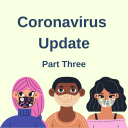 Adapting to Coronavirus: what we've been up to (Part Three)